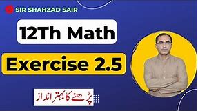 FSC Math Part 2 Chapter 2 || Exercise 2.5 Differentiation || 12Th Class Math