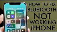 How To FIX Bluetooth Not Working On ANY iPhone! (2021)