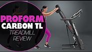ProForm Carbon TL Treadmill Review: Pros and Cons of the ProForm Carbon TL Treadmill (Simple Guide)