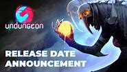 Undungeon - Release Date Announcement Trailer