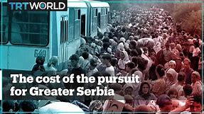 The cost of the pursuit for Greater Serbia