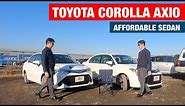 Toyota Corolla AXIO, a valuable, reliable and affordable Japanese sedan car