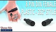 How To Install The 8 Pin DIN Female Connector (262 Degree Style) - Plastic