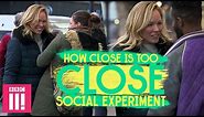 Invading Personal Space in Public | Social Experiment