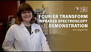 (FTIR) Fourier Transform Infrared Spectroscopy Demonstration