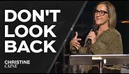 Christine Caine: How To Keep Moving Forward | Christine Caine Sermon