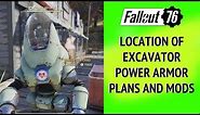 Fallout 76 Excavator Power Armor Plans/mods location and build.