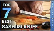 Top 7 Best Sashimi Knife Review in 2023