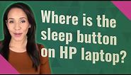 Where is the sleep button on HP laptop?