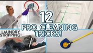 12 MIND-BLOWING Cleaning Tips from PROFESSIONAL HOUSEKEEPERS!