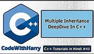 Multiple Inheritance Deep Dive with Code Example in C++ | C++ Tutorials for Beginners #41