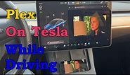 Play Plex videos on Tesla for your passengers while driving