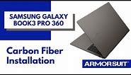 Samsung Galaxy Book3 Pro 360 Carbon Fiber Film vinyl Installation Video Instruction by ArmorSuit