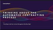 The Automated Contracting Process: 3 Ways to Get Your Contract Management Workflow Right