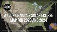 A Tour of NASA’s Solar Eclipse Map for 2023 and 2024