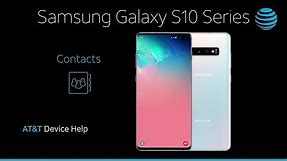 How to Access & Manage Contacts on Your Samsung Galaxy S10/S10+ | AT&T Wireless