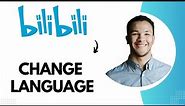 How to Change Language on Bilibili (Best Method)