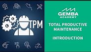 Total Productive Maintenance (TPM) Introduction