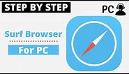 How To Download & Install Surf Browser For PC Windows or Mac