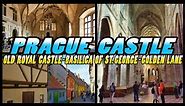 PRAGUE CASTLE: Old Royal Palace - Basilica of St. George and Golden Lane - Prague Czechia [4k]