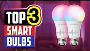 Top 3 Smart Light Bulbs in 2024 👌
