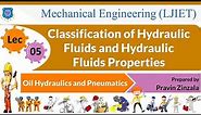 L 05 Classification of Hydraulic Fluid and Its Properties| Oil Hydraulics and Pneumatics |Mechanical