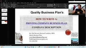 How to write a PRINTING COMPANY Business Plan by Paul Borosky, MBA. – Company Description.