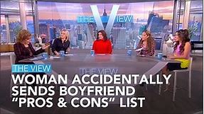 Woman Accidentally Sends Boyfriend “Pros & Cons” List | The View