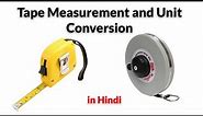 Tape Measurement and Unit Conversion in Civil Engineering | Site Work