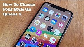 How To Change Font Style On Iphone X - Fliptroniks.com