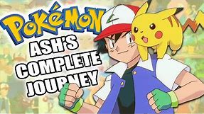 The COMPLETE Guide To Ash’s Pokemon Journey (Part 1)