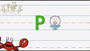 Write the letter P | Alphabet Writing lesson for children | The Singing Walrus