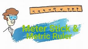 Metric System - Using a meter stick and ruler