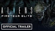 Aliens: Fireteam Elite - Official Trailer