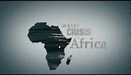 Water Crisis In Africa