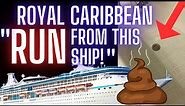 RUN. Don't walk, RUN from this Royal Caribbean Ship - FULL review with GROSS details!