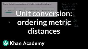 Unit conversion: ordering metric distances | Measurement and data | 5th grade | Khan Academy