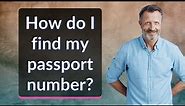How do I find my passport number?