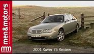 2001 Rover 75 Review