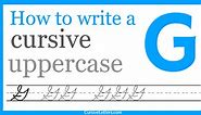 Cursive G – How to Write a Capital G in Cursive