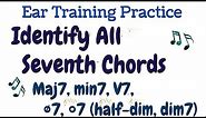 Ear Training Practice - Identify M7, m7, V7, half dim 7, dim7 Chords