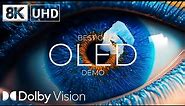 8K Video Ultra HD 240 FPS Dolby Vision - Best of OLED Demo