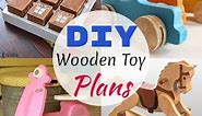 17 DIY Wooden Toy Plans (With Images)