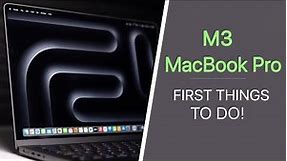 M3 MacBook Pro - First 21 Things To Do! (Tips & Tricks)