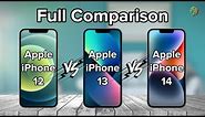 Apple iPhone 12 Vs 13 Vs 14 | Full Comparison