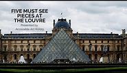 Five Must See Masterpieces at the Louvre