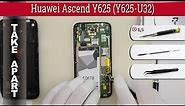 How to disassemble 📱 Huawei Ascend Y625 (Y625-U32) Take apart Tutorial