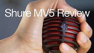 Shure MV5 Review: A Lightning-enabled condenser mic for iPhone and iPad