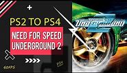 Need For Speed Underground 2 60FPS On PS4