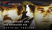 1969 Butch Cassidy and the Sundance Kid Official Trailer 1 Campanile Productions